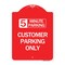 Signmission Customer Parking Choose Your Limit Minute Parking, Red & White Alum Sign, 18" x 24", RW-1824-24207 A-DES-RW-1824-24207 - alternate 1